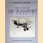 The story of air transport in America door Ray Spangenburg e.a.
