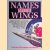 Names with Wings: The Names & Naming Systems of Aircraft & Engines Flown By the British Armed Forces 1878-1994 door Gordon Wansbrough-White