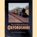 The last days of steam in Oxfordshire
Kevin Robertson
€ 8,00