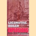 Locomotive Boiler Explosions
Christian H. Hewison
€ 8,00 Locomotive Boiler Explosions
Christian H. Hewison
€ 8,00