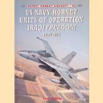 US Navy Hornet Units of Operation Iraqi Freedom: Part One
Tony Holmes
€ 10,00 US Navy Hornet Units of Operation Iraqi Freedom: Part One
Tony Holmes
€ 10,00