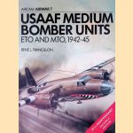 USAAF Medium Bomber Units: ETO and MTO, 1942-45
René J. Françillon
€ 8,00