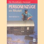 	Die Modellbahn-Werkstatt: Personenzüge im Modell. Die Modellbahn-Werkstatt
Ralf Reinmuth
€ 15,00