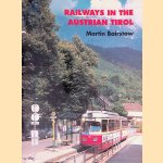 Railways in the Austrian Tirol
Martin Bairstow
€ 8,00