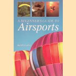 A Beginner's Guide to Airsports
Keith Carey
€ 8,00