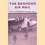The Baghdad Air Mail: Wing Commander Roderic Hill
Roderick Hill
€ 10,00 The Baghdad Air Mail: Wing Commander Roderic Hill
Roderick Hill
€ 10,00