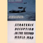 Strategic Deception in the Second World War: British Intelligence Operation against the German High Command
Michael Eliot Howard
€ 10,00