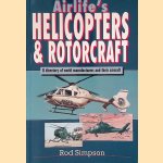 Airlife's Helicopters & Rotorcraft: A directory of world manufacturers and their aircraft door R.W. Simpson