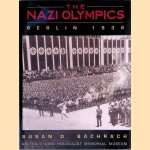 The Nazi Olympics: Berlin 1936
Susan D. Bachrach
€ 15,00 The Nazi Olympics: Berlin 1936
Susan D. Bachrach
€ 15,00