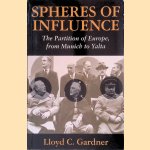 Spheres of Influence: Partition of Europe, from Malta to Yalta
Lloyd C. Gardner
€ 8,00