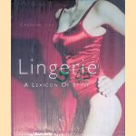 Lingerie: a Lexicon of Style
Caroline Cox
€ 15,00 Lingerie: a Lexicon of Style
Caroline Cox
€ 15,00