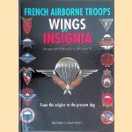 Insignes et brevets parachutistes de l'armee Francaise: Des origines à nos jours
Jacques Baltzer e.a.
€ 30,00