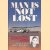 Man Is Not Lost: The Log of a Pioneer RAF Pilot/Navigator - 1933-1946 door Group Captain Dickie Richardson