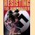 Resisting the Nazi Invader door Arthur Ward
