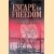 Escape to Freedom: an Airman's Tale of Capture, Escape and Evasion door Tony Johnson