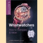Wristwatches: How to Compare and Value door Jonathan Scatchard