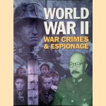 World War II: War Crimes & Espionage
Karen Farrington
€ 10,00