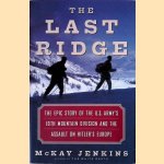 The Last Ridge: The Epic Story of the U.S. Army's 10th Mountain Division and the Assault on Hitler's Europe
Mckay Jenkins
€ 15,00