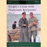 Knight's Cross with Diamonds Recipients: 1941-45
Gordon Williamson
€ 15,00