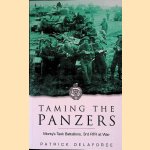 Taming the Panzers: Monty's Tank Battalions, 3rd RTR at War
Patrick Delaforce
€ 8,00 Taming the Panzers: Monty's Tank Battalions, 3rd RTR at War
Patrick Delaforce
€ 8,00