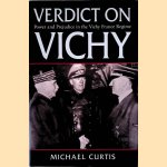 Verdict on Vichy: Power and Prejudice in the Vichy France Regime
Michael Curtis
€ 9,00 Verdict on Vichy: Power and Prejudice in the Vichy France Regime
Michael Curtis
€ 9,00