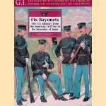 Fix Bayonets: The U.S. Infantry from the American Civil War to the Surrender of Japan
John P. Langellier
€ 9,00 Fix Bayonets: The U.S. Infantry from the American Civil War to the Surrender of Japan
John P. Langellier
€ 9,00