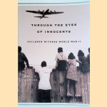 Through The Eyes Of Innocents: Children Witness World War II
Emmy E. Werner
€ 8,00