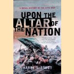 Upon the Altar of the Nation: A Moral History of the Civil War
Harry S. Stout
€ 9,00 Upon the Altar of the Nation: A Moral History of the Civil War
Harry S. Stout
€ 9,00
