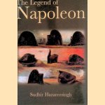 The Legend of Napoleon
Sudhir Hazareesingh
€ 12,50 The Legend of Napoleon
Sudhir Hazareesingh
€ 12,50