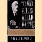 The War Within World War II: Franklin Delano Roosevelt and the Struggle for Diplomacy
Thomas Fleming
€ 10,00