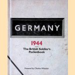 Germany 1944: A British Soldier's Pocketbook
Charles Wheeler
€ 6,00