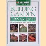 Building Garden Ornaments: 24 Do-It-Yourself Projects to Accent Any Setting door Bryen Trandem