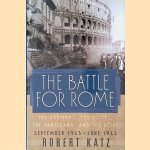 The Battle for Rome: The Germans, the Allies, the Partisans, and the Pope, September 1943-June 1944
Robert Katz
€ 10,00