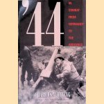 '44: In Combat from Normandy to the Ardennes
Charles Whiting
€ 10,00
