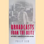 Broadcasts From the Blitz: How Edward R. Murrow Helped Lead America into War
Phillip Seib
€ 8,00