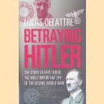 Betraying Hitler: The Story of Fritz Kolbe
Lucas Delattre
€ 8,00 Betraying Hitler: The Story of Fritz Kolbe
Lucas Delattre
€ 8,00