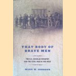 That Body of Brave Men: The U.S. Regular Infantry and the Civil War in the West
Mark W. Johnson
€ 20,00 That Body of Brave Men: The U.S. Regular Infantry and the Civil War in the West
Mark W. Johnson
€ 20,00