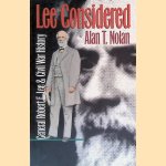 Lee Considered: General Robert E. Lee and Civil War History
Alan T. Nolan
€ 8,00 Lee Considered: General Robert E. Lee and Civil War History
Alan T. Nolan
€ 8,00