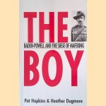 The Boy: Baden-Powell and the Siege of Mafeking door Heather Dugmore