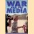 War and the Media door John Stanier