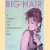 Big Hair: A Journey into the Transformation of Self
Grant McCracken
€ 12,50