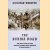 The Burma Road: The Epic Story of the China-Burma-India Theater in World War II door Donovan Webster