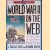World War II on the Web: A Guide to the Very Best Sites door J. Douglas Smith e.a.