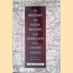 The Military and Naval History of the Rebellion in the United States
William Jewett Tenney
€ 15,00 The Military and Naval History of the Rebellion in the United States
William Jewett Tenney
€ 15,00