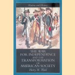 The War for Independence and the Transformation of American Society
Harry M. Ward
€ 8,00 The War for Independence and the Transformation of American Society
Harry M. Ward
€ 8,00