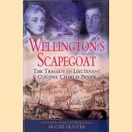 Wellington's Scapegoat: The Tragedy of Lieutenant Colonel Charles Bevan
Archie Hunter
€ 10,00 Wellington's Scapegoat: The Tragedy of Lieutenant Colonel Charles Bevan
Archie Hunter
€ 10,00