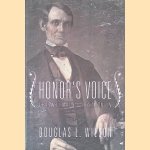 Honor's Voice: The Transformation of Abraham Lincoln
Douglas L. Wilson
€ 12,50 Honor's Voice: The Transformation of Abraham Lincoln
Douglas L. Wilson
€ 12,50
