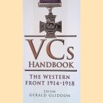 VC's Handbook: The Western Front 1914-1918
Gerald Gliddon
€ 8,00