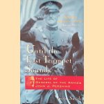Until the Last Trumpet Sounds: The Life of General of the Armies John J. Pershing
Gene Smith
€ 9,00 Until the Last Trumpet Sounds: The Life of General of the Armies John J. Pershing
Gene Smith
€ 9,00
