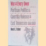 War at Every Door: Partisan Politics and Guerrilla Violence in East Tennessee 1860-1869
Noel C. Fisher
€ 20,00 War at Every Door: Partisan Politics and Guerrilla Violence in East Tennessee 1860-1869
Noel C. Fisher
€ 20,00